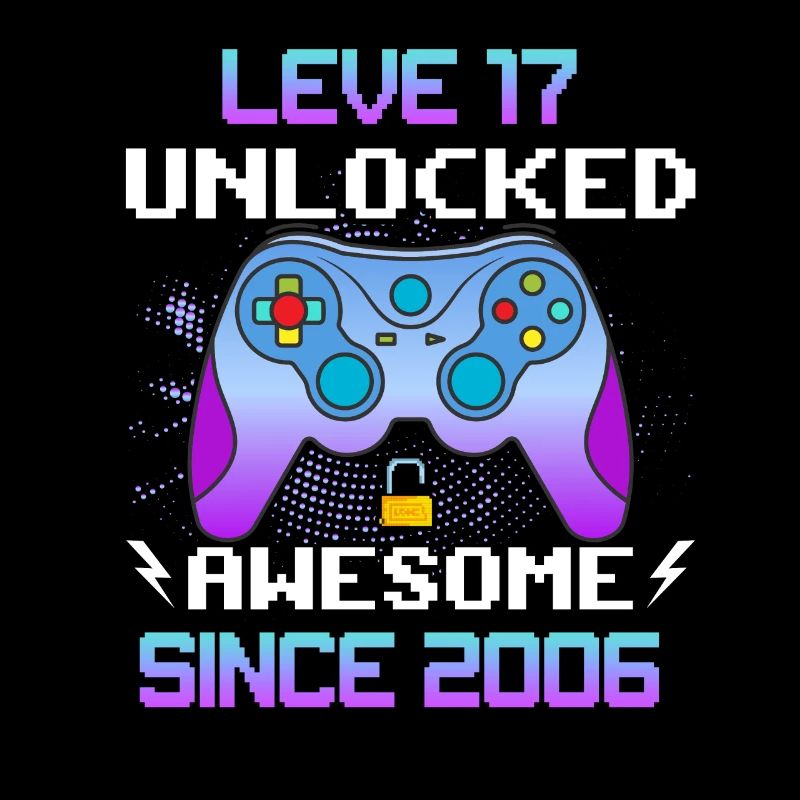 Level 17 Unlocked Awesome Since 2006 Funny Gamer