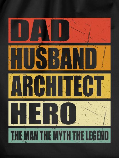Father Husband Architect Held
