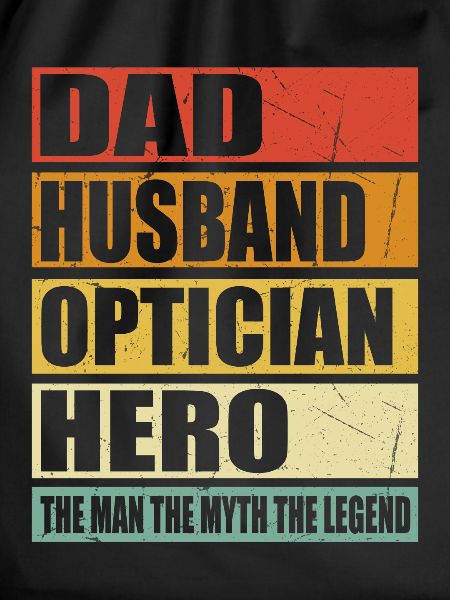 Father Husband Optician Hero