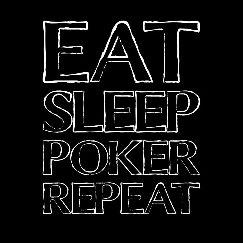 Eating Sleep Poker