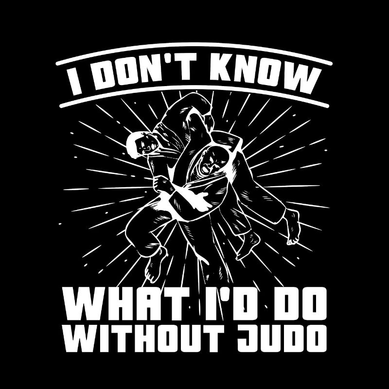 Judo I Don't Know What Fighter Karate Training