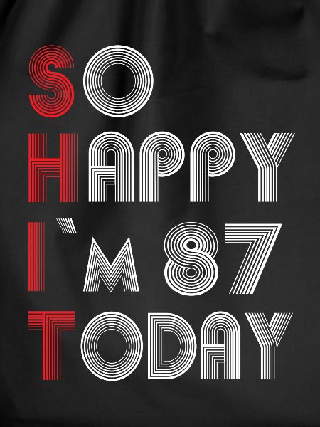 87 birthday