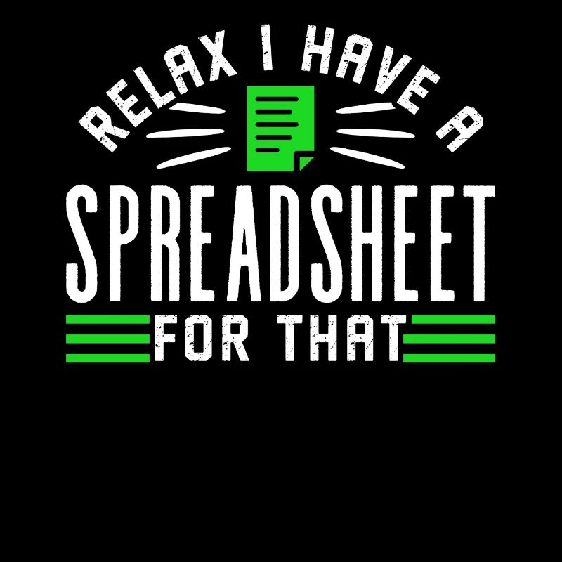 Entspannen Sie Sich Ich Habe Ein Spreadsheet Dafür
