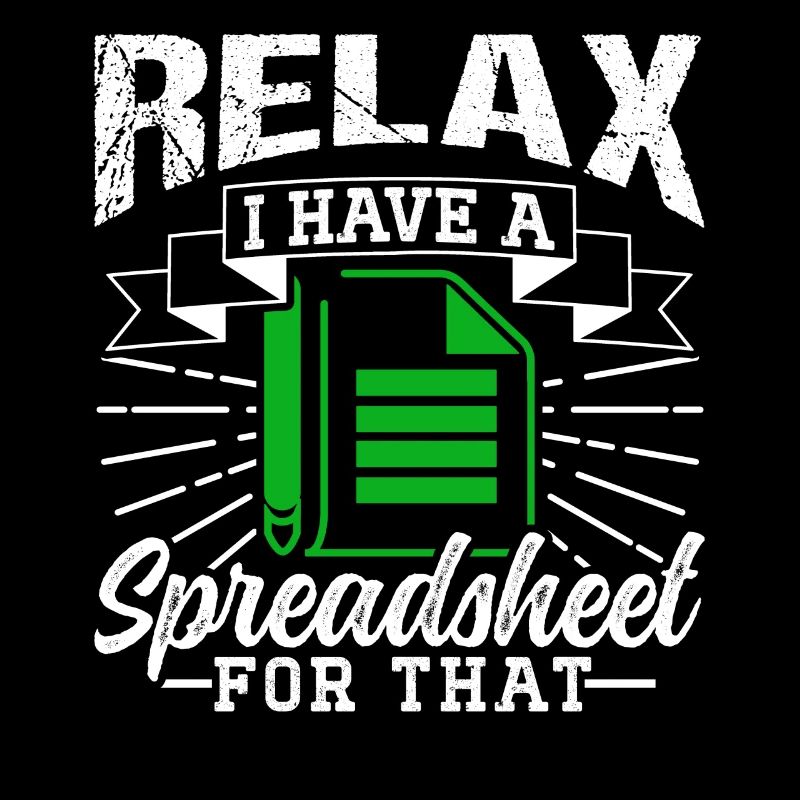 Entspannen Sie Sich Ich Habe Ein Spreadsheet Dafür