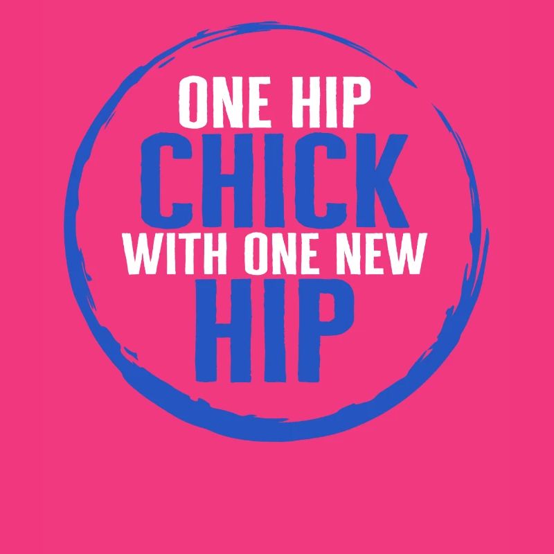 Hip Surgery Shirt, One Hip Chick Tee, Bionic