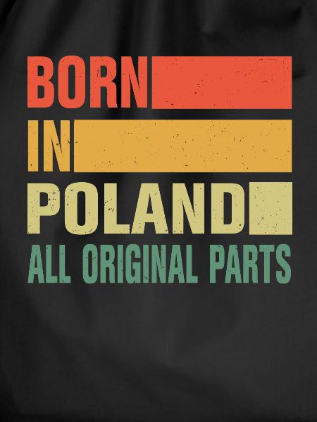 Born in Poland