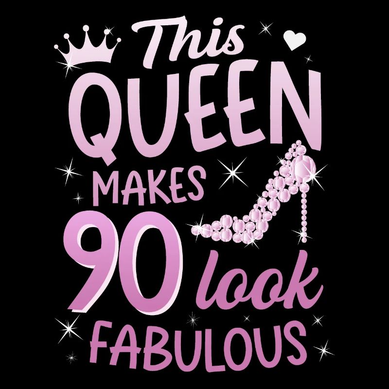 This Queen makes 90 look Fabulous 90th birthday