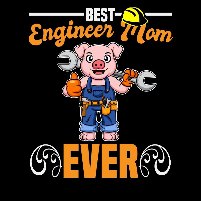 Best Engineer Mom Ever Construction Worker Mommy