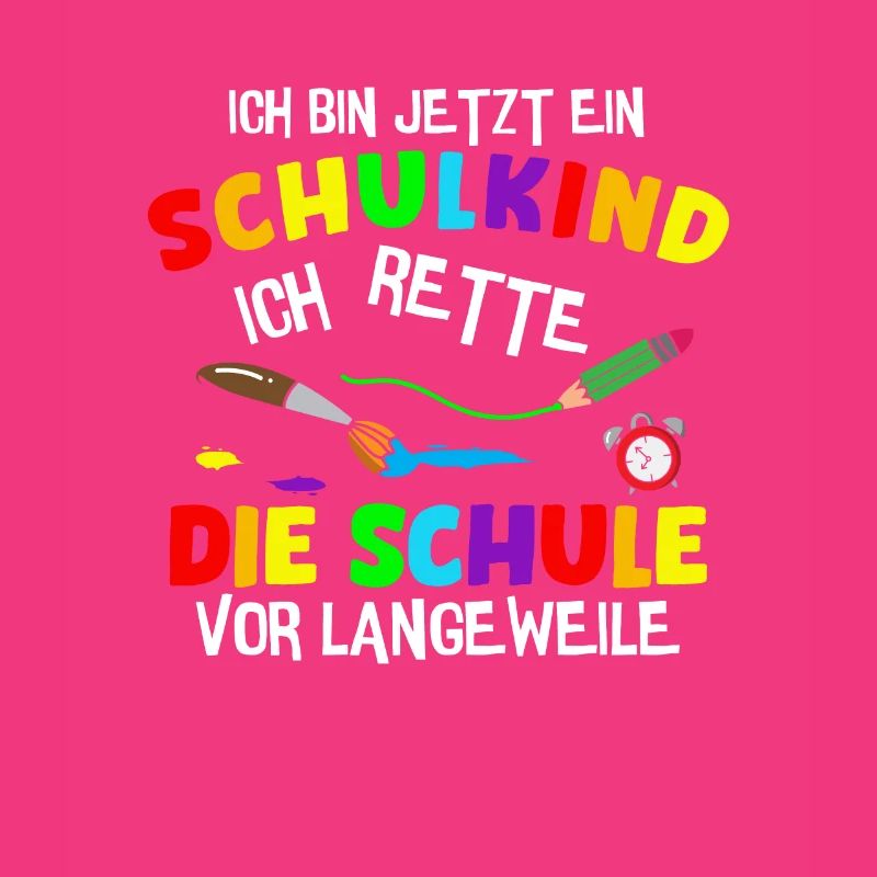 Ich Bin Jetzt Ein Schulkind Schüler Erstklässler