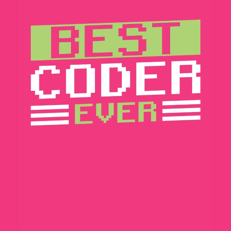 Best Programmer Ever Code Coding Coder
