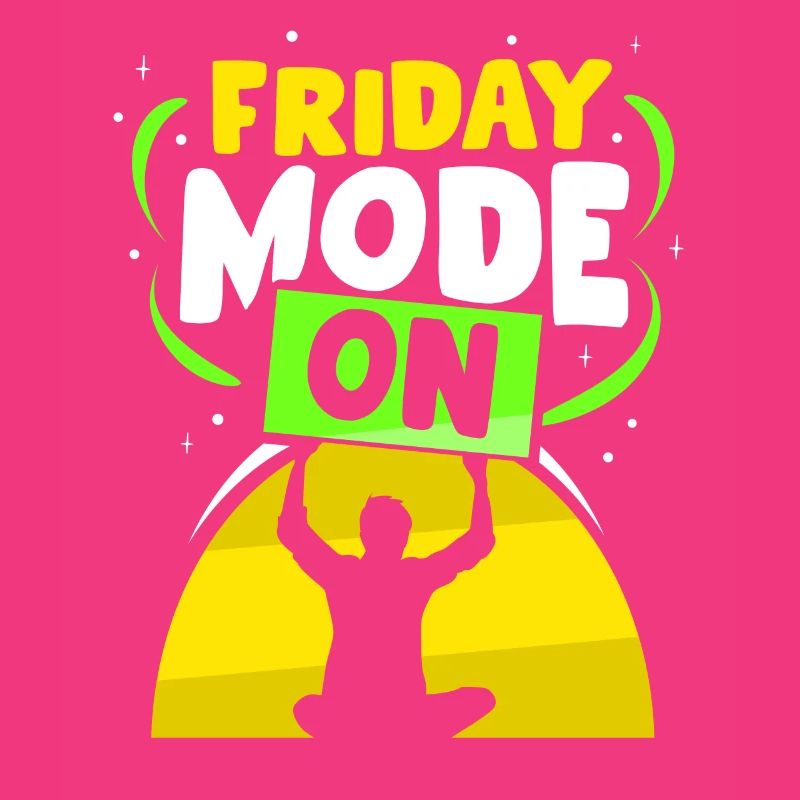 Friday mode A sarcastic Friday finally
