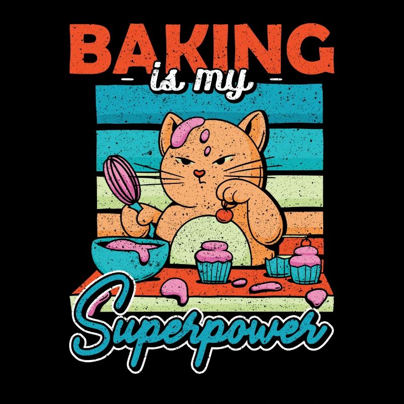 Cat Baking is My Superpower Baking