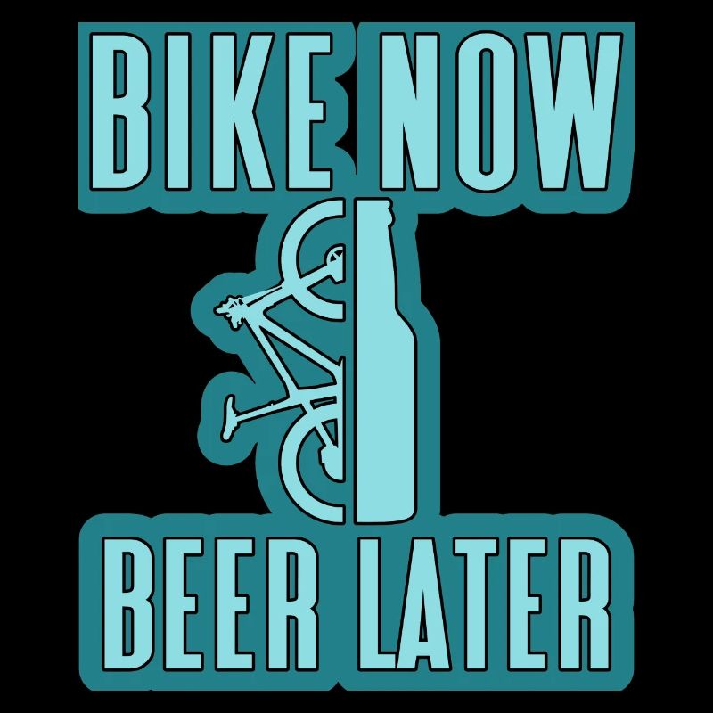 vélo maintenant bière plus tard VTT