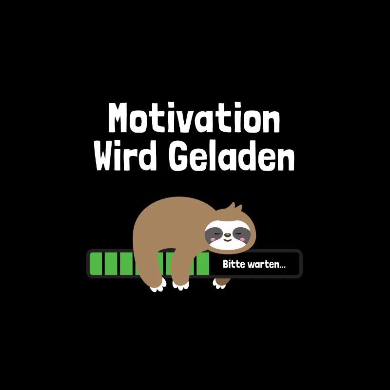 Motivation Wird Geladen Faultier Lustig