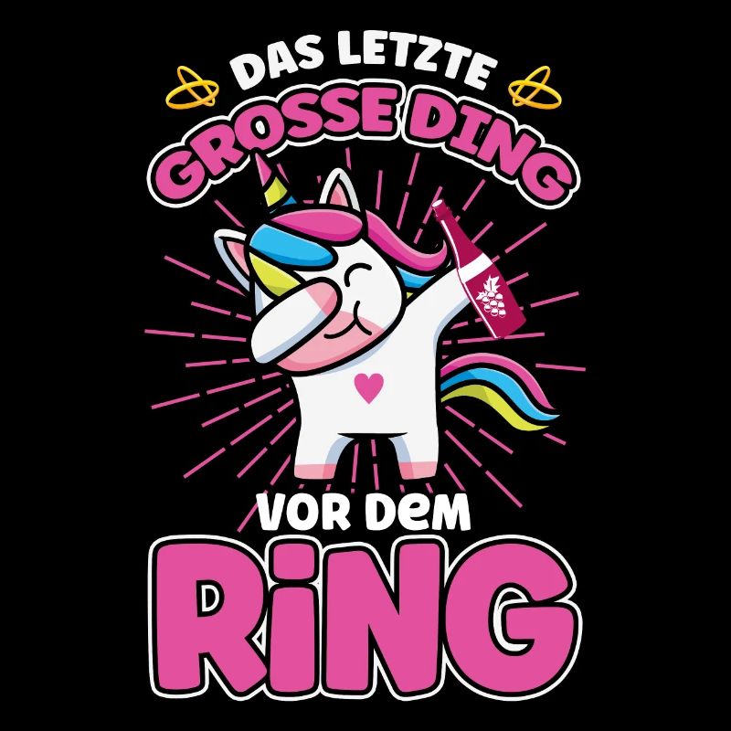 Das letzte Grosse Ding Vor dem Ring Einhorn Jga