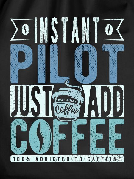 Pilot coffee saying