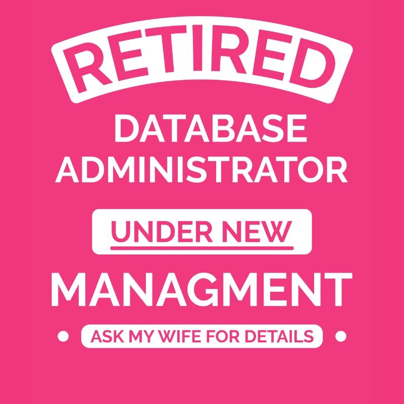 Retired database administrator