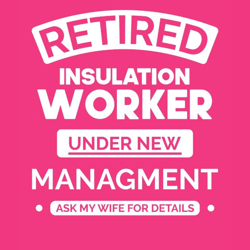 Retired insulation worker