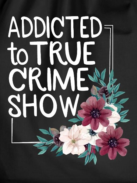 True Crime Obsessed