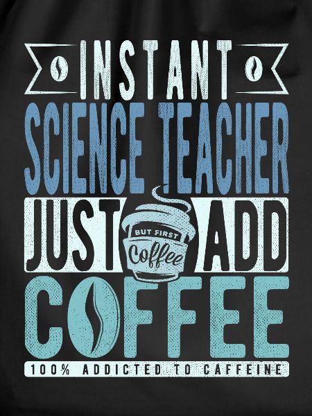 Science Teacher Coffee Saying