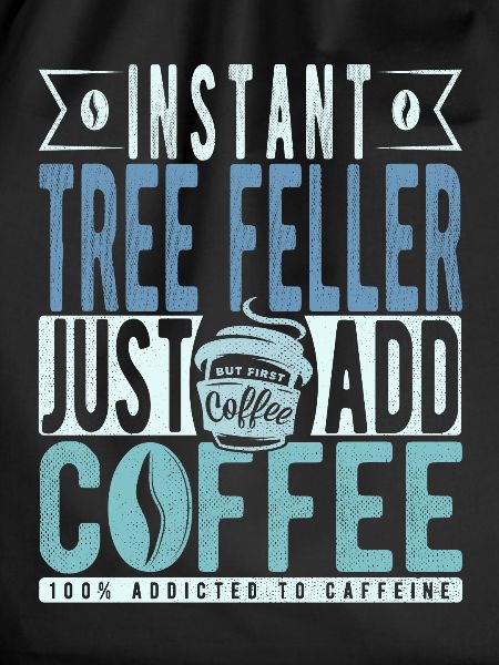 Baum Faller coffee saying