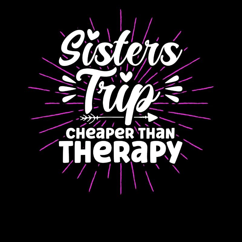 Sisters Trip Cheaper Than Therapy