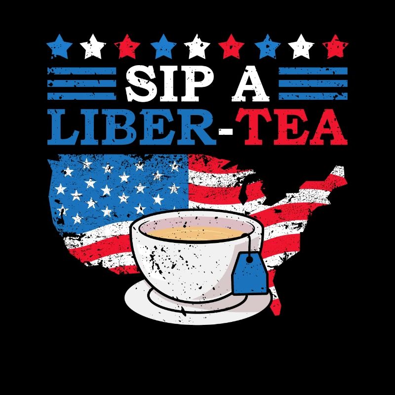 Sip A Liber-tee 4. Juli Teetrinker Independence