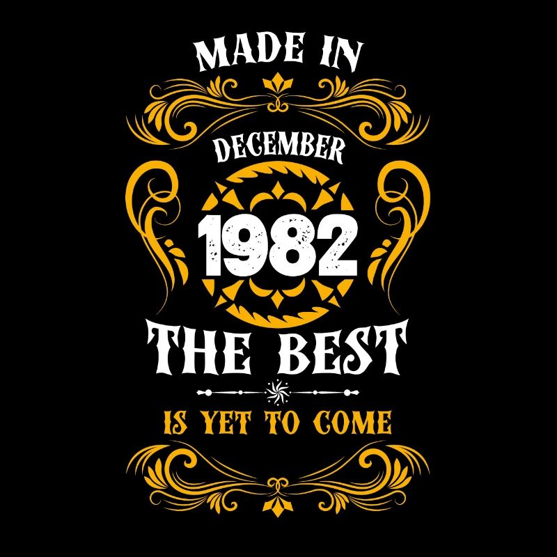 Made In December 1982 The Best