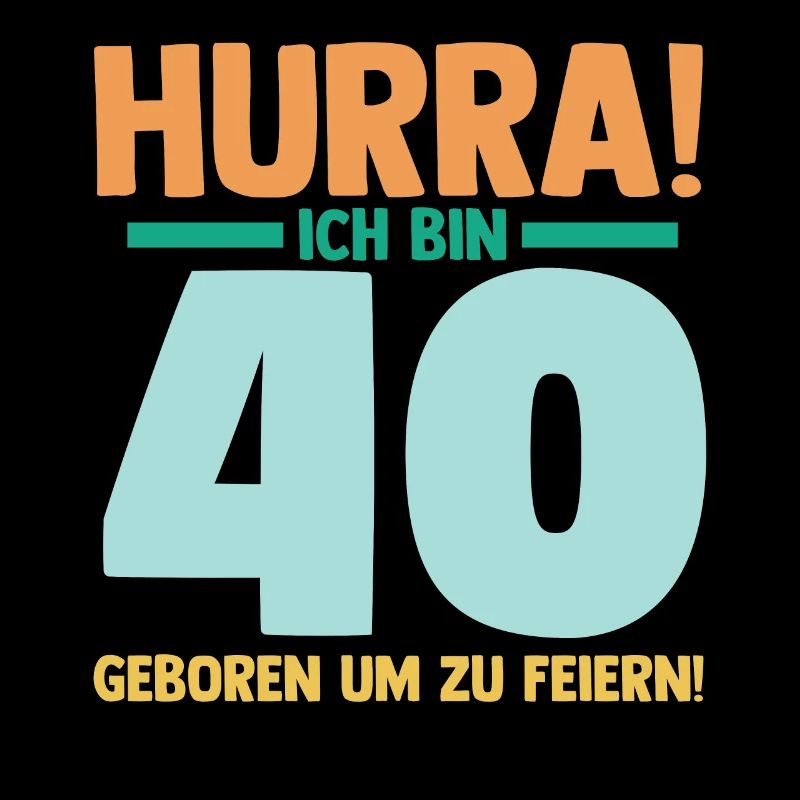 Vierzig 40 Jahre Vierzigster Geburtstag