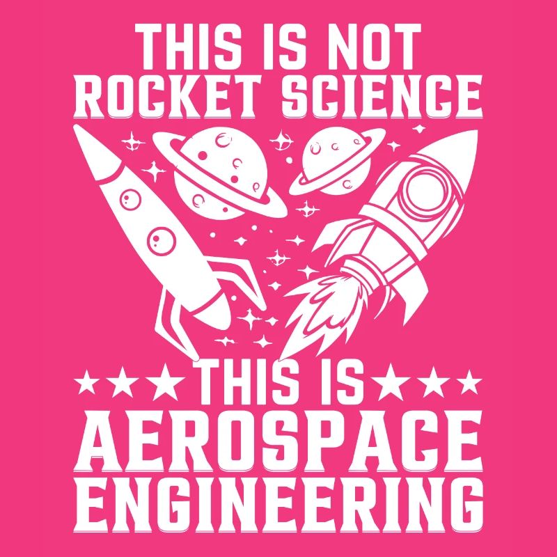 Rocket Scientist Aerospace Engineering Aerospace E