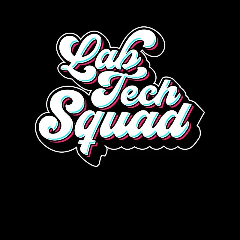 Lab Technician Lab Tech Squad Clinical Laboratory