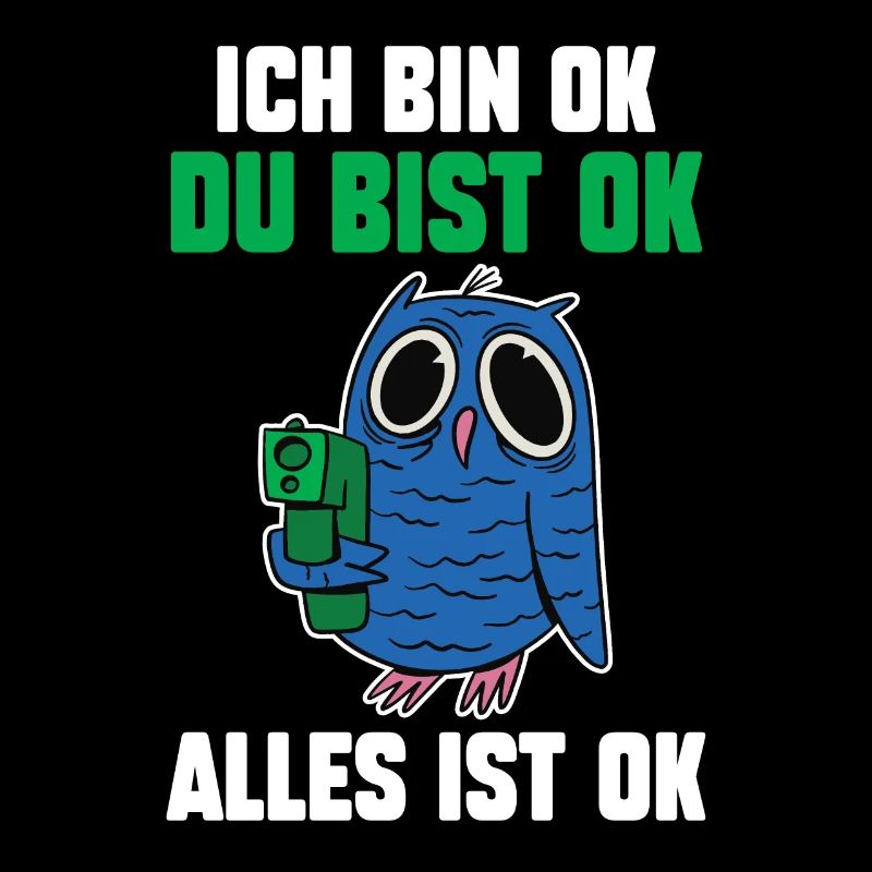 IchBin Ok Du Bist Ok Alles Ist Ok Eule