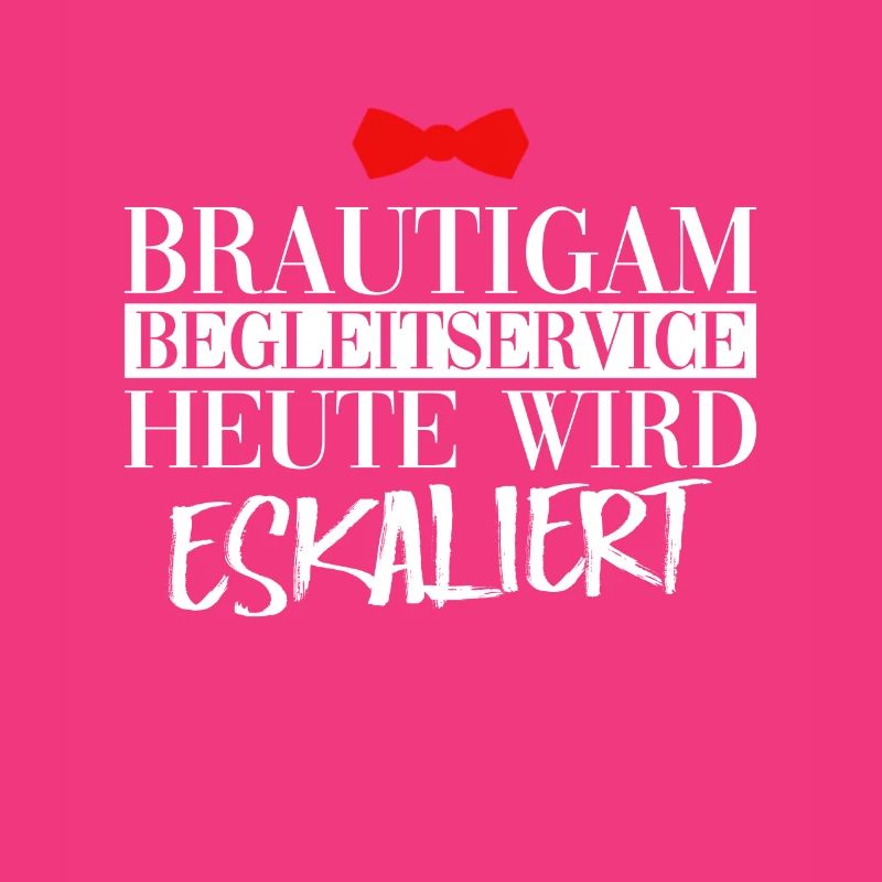 Bräutigam Begleitservice Heute Wird Eskaliert JGA