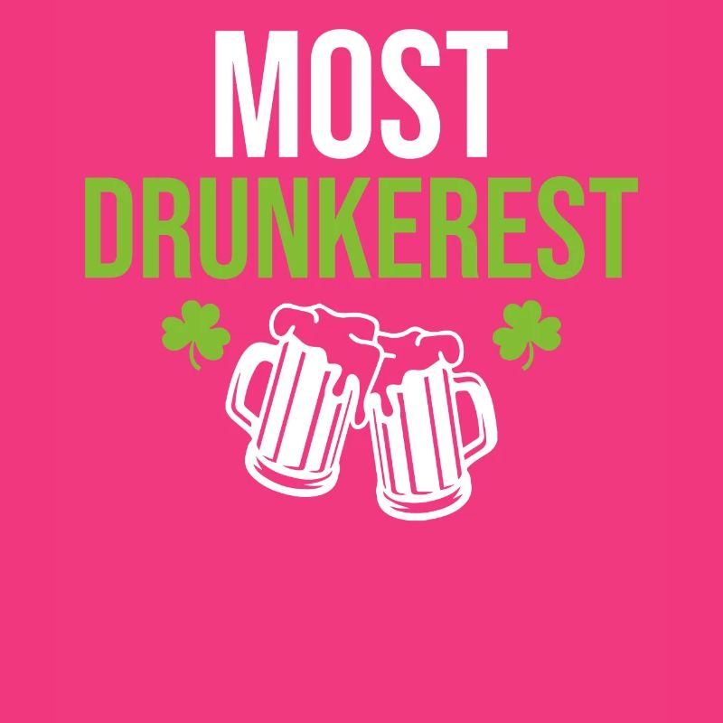 St.Patricks Day Saying Most Drunkerest