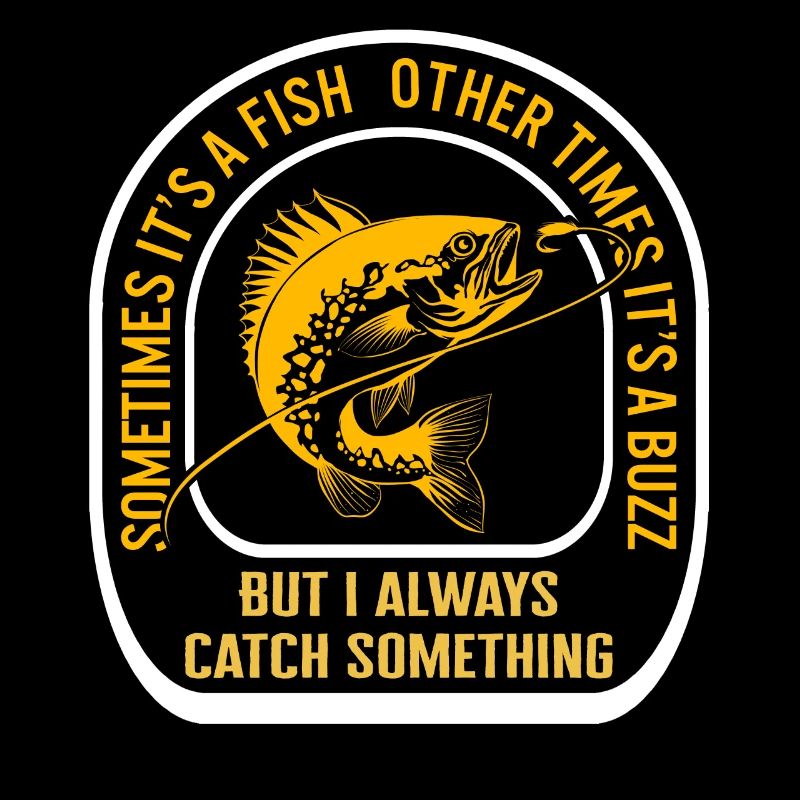 Fishing Shirt, Sometimes It's A Fish Buzz Funny