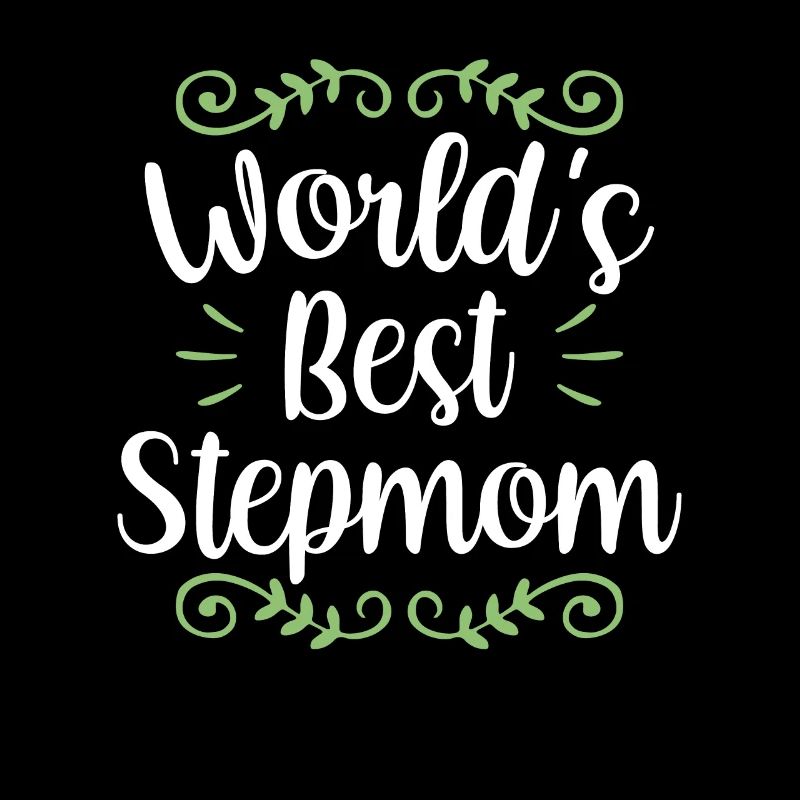 Die Beste Stiefmutter Der Welt Ziehmutter Kind