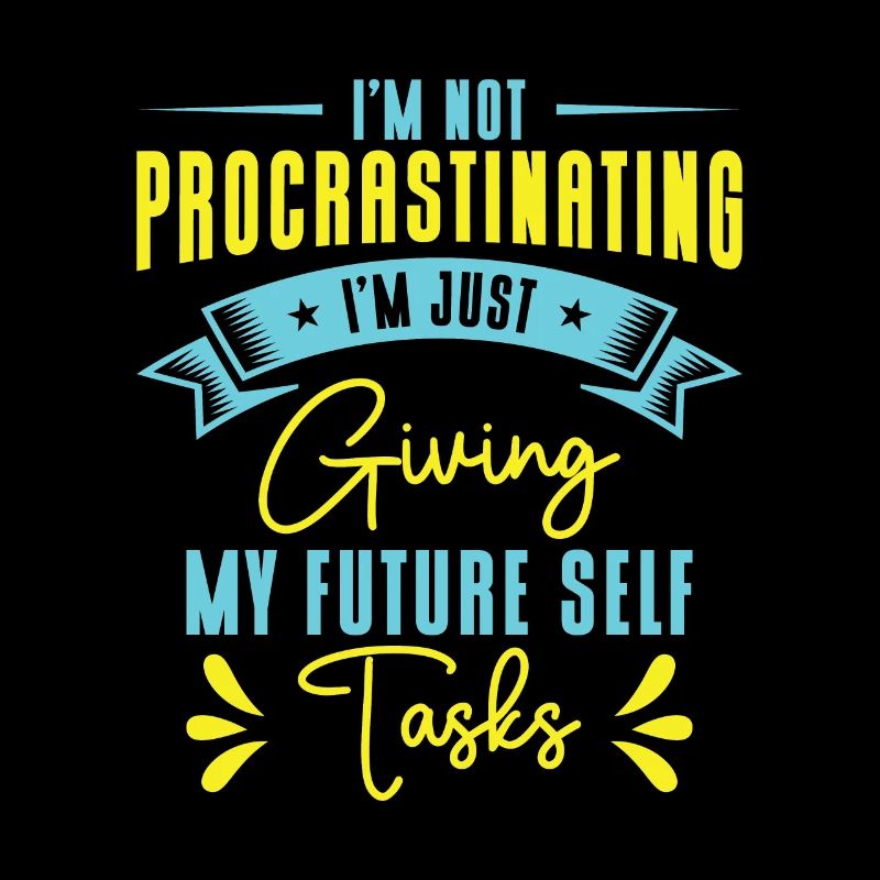 Procrastinating Tasks Procrastinator Delaying Work