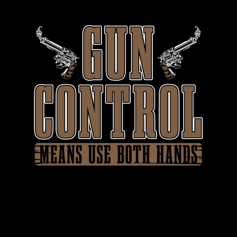 Gunsmith Gun Control Means Use Both Hands Shooting