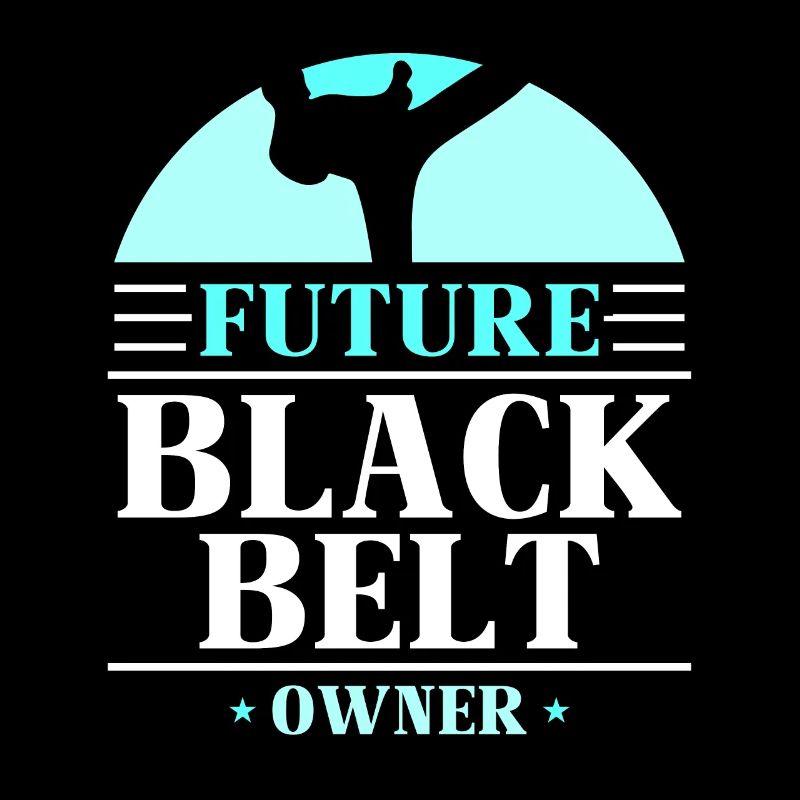 Future Black Belt Holder Black Belt