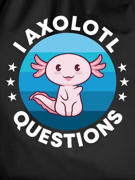 I Axolotl questions