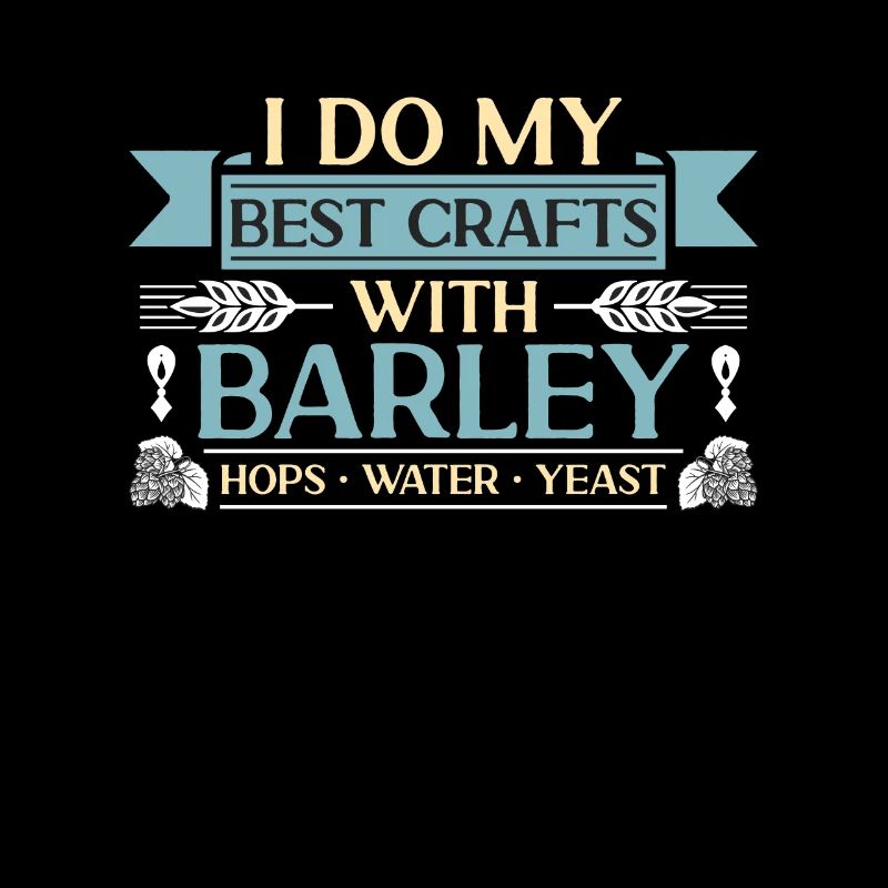 Beer Brewing I Do My Best Crafts Hops Beer Brewer