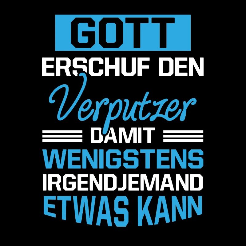 Gott Erschuf Verputzer Handwerker Geschenk