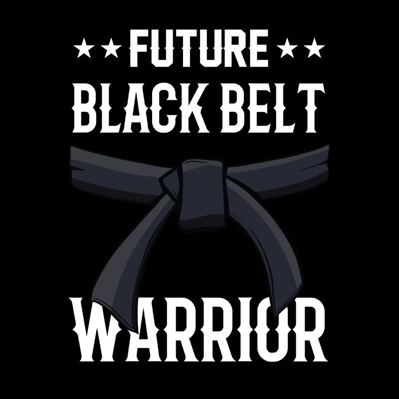 Future Black Belt Warrior Black Belt