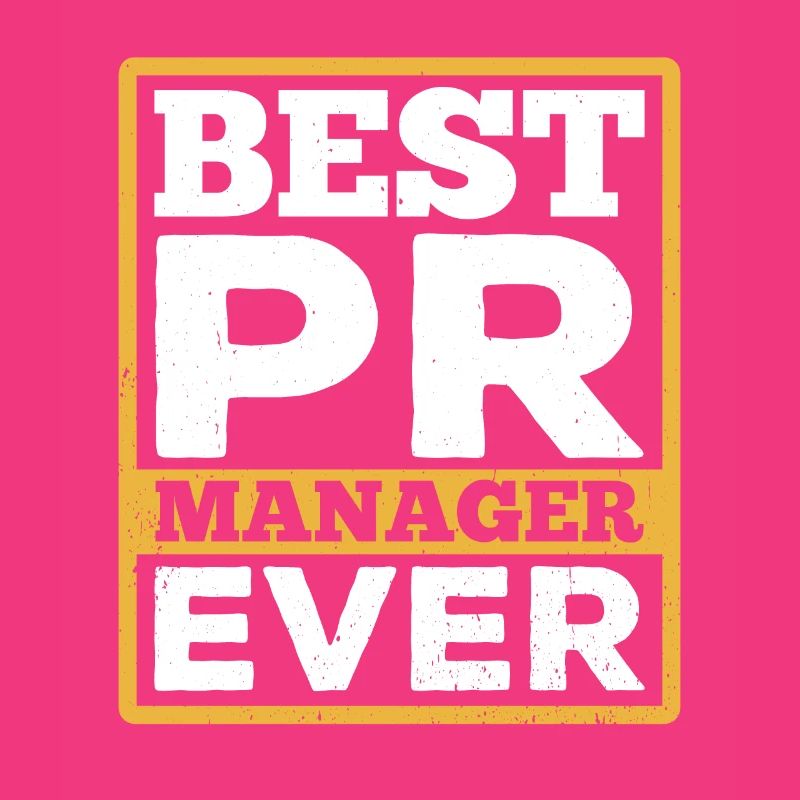 Best PR Manager ever Public Relations Profession