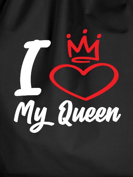 I Love My Queen