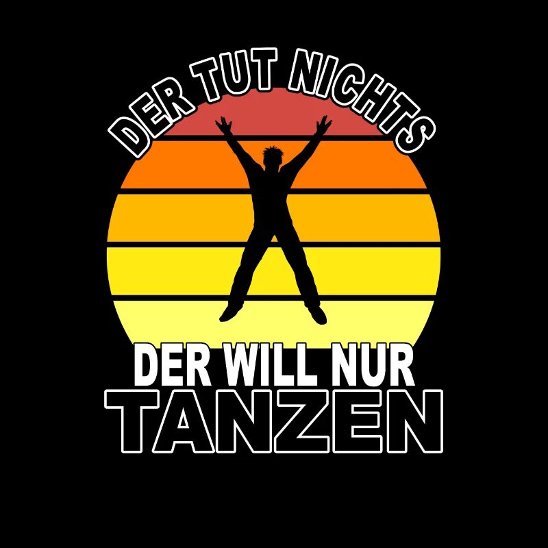 Tanzen Spruch