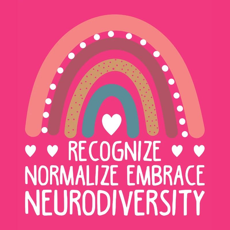 Recognize Normalize Embrace Neurodiversity For Neu