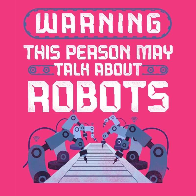 Robot Robotics Engineer Warning