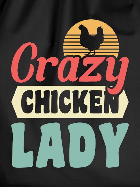 Crazy Chicken Lady