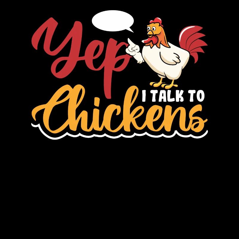 Yep i talk to Chickens